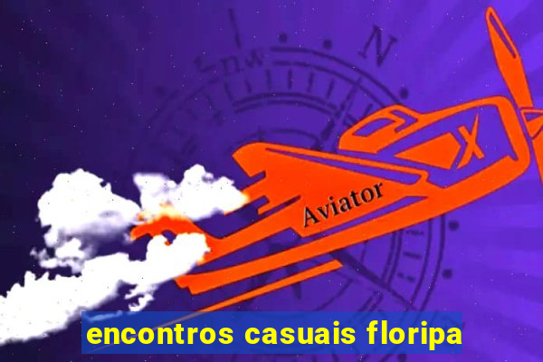 encontros casuais floripa